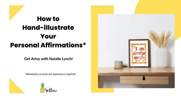 How to Hand Illustrate Your Personal Affirmations
